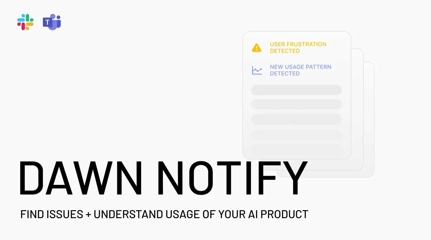 Raindrop Notify - Find issues and understand usage of your AI product